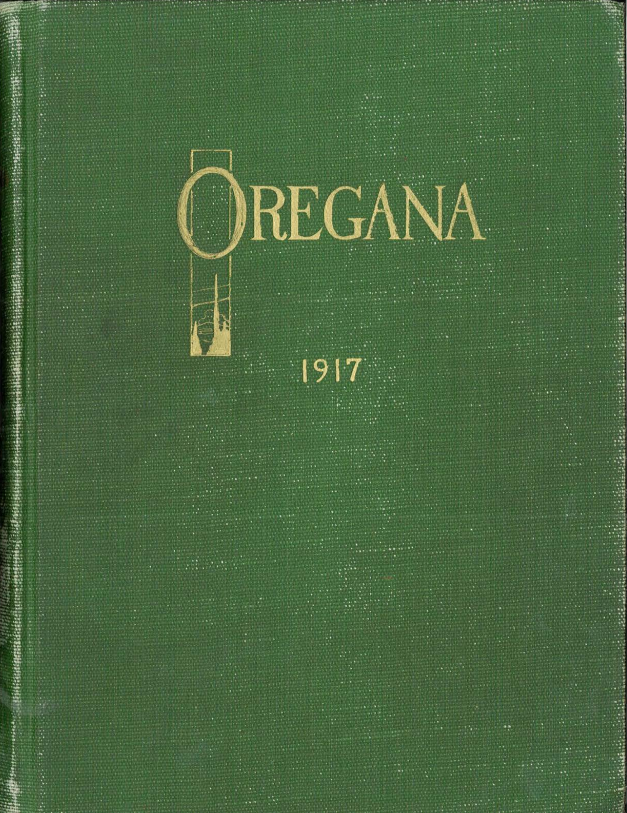 1917 Oregana (Oregon State Year Book)