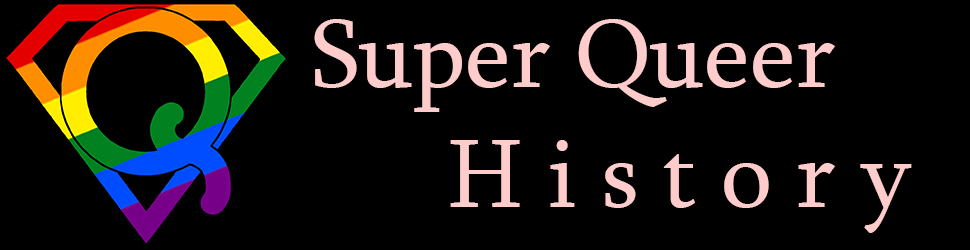 Super Queer History
